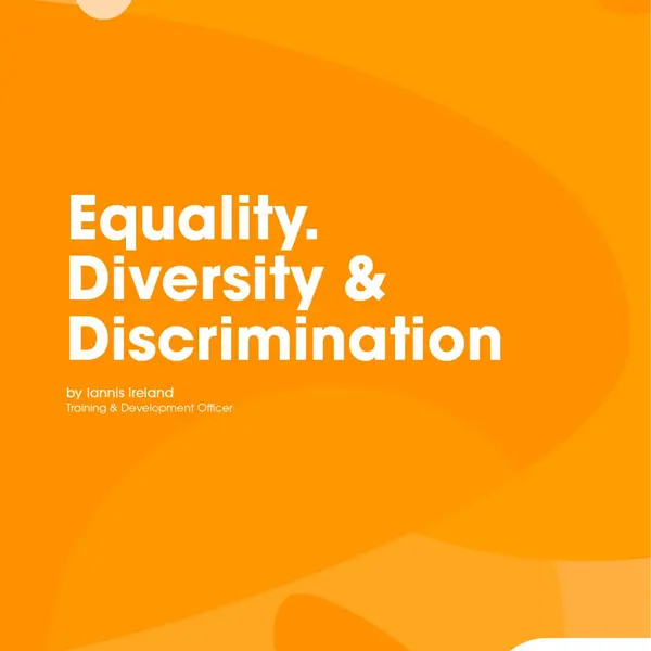 Equality, Diversity & Discrimination